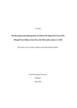The Reception and Management of Gifts in the Imperial Court of the Mongol Great Khan, from the Early Thirteenth Century to 1368