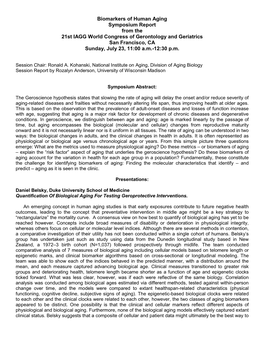 Biomarkers of Human Aging Symposium Report from the 21St IAGG World Congress of Gerontology and Geriatrics San Francisco, CA Sunday, July 23, 11:00 A.M.-12:30 P.M