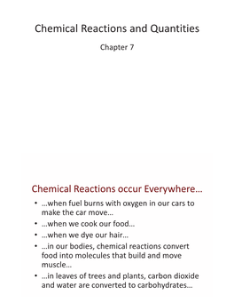 Chemical Reactions and Quantities Chapter 7