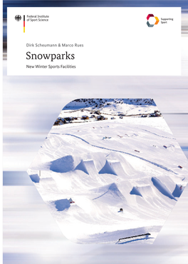 Snowparks New Winter Sports Facilities ﻿