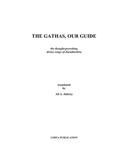 The Gathas, Our Guide
