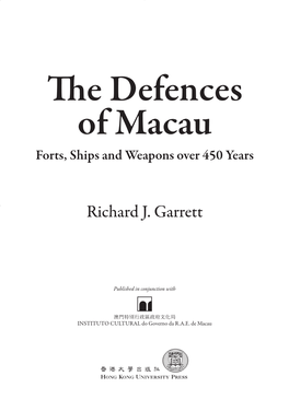 The Defences of Macau Forts, Ships and Weapons Over 450 Years