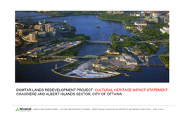 Domtar Lands Redevelopment Project: Cultural Heritage Impact Statement Chaudière and Albert Islands Sector, City of Ottawa