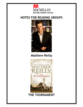 NOTES for READING GROUPS Matthew Reilly the TOURNAMENT
