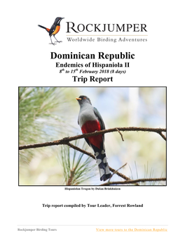 Dominican Republic Endemics of Hispaniola II 8Th to 15Th February 2018 (8 Days) Trip Report