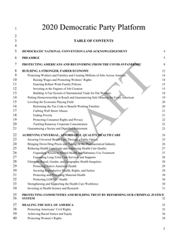 2020 Democratic Party Platform 2 3 TABLE of CONTENTS 4 5 DEMOCRATIC NATIONAL CONVENTION LAND ACKNOWLEDGEMENT 4