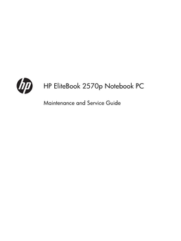 HP Elitebook 2570P Notebook PC Maintenance and Service Guide