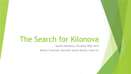 The Search for Kilonova