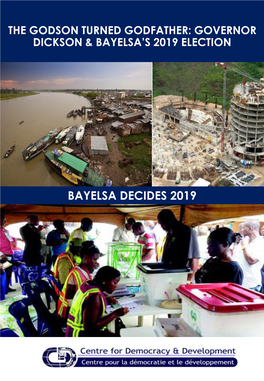 Governor Dickson & Bayelsa's 2019 Election