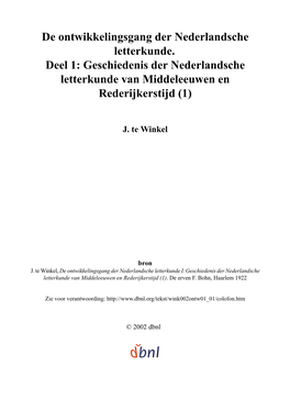 De Ontwikkelingsgang Der Nederlandsche Letterkunde. Deel 1: Geschiedenis Der Nederlandsche Letterkunde Van Middeleeuwen En Rederijkerstijd (1)