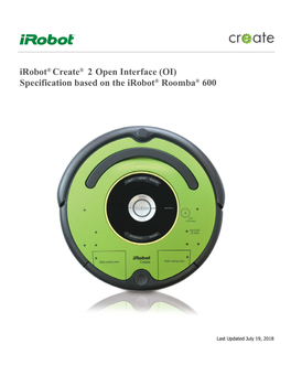 Irobot® Create® 2 Open Interface (OI) Specification Based on the Irobot® Roomba® 600