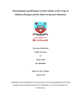 Phytochemical and Biological Activity Studies on the Twigs of Baikiaea Plurijuga and the Tubers of Ipomoea Bolusiana