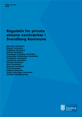 Regulativ for Private Almene Vandværker I Svendborg Kommune