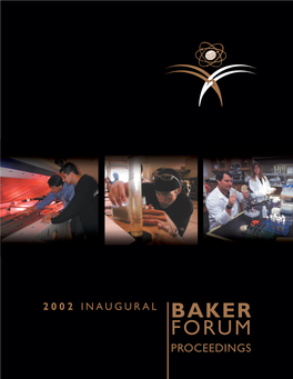 2002 Inaugural Baker Forum Proceedings