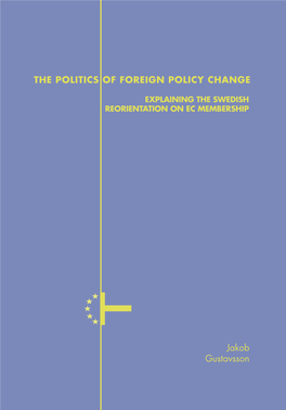 Jakob Gustavsson the POLITICS of FOREIGN POLICY CHANGE