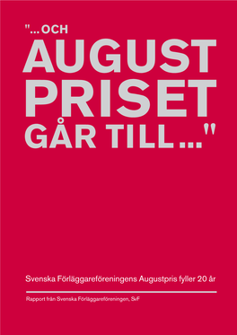 Och Augustpriset Går Till