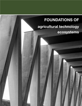 FOUNDATIONS of Agricultural Technology Ecosystems a Collaborative Study Between Universidad Austral, Washington University in St