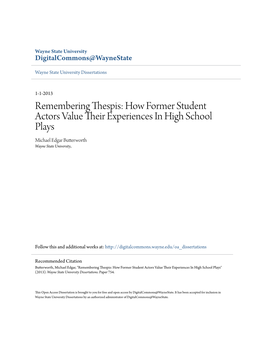 Remembering Thespis: How Former Student Actors Value Their Experiences in High School Plays Michael Edgar Butterworth Wayne State University