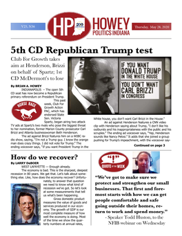 5Th CD Republican Trump Test Club for Growth Takes Aim at Henderson, Brizzi on Behalf of Spartz; 1St CD Mcdermott’S to Lose by BRIAN A