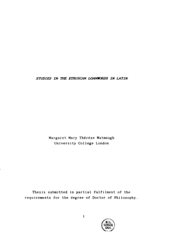 Margaret Mary Th6r£Se Watmough University College London Thesis Submitted in Partial Fulfilment of the Requirements for The