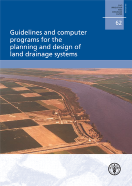 Guidelines and Computer Programs for the Planning and Design of Land Drainage Systems