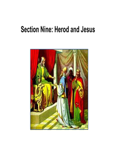 Section Nine: Herod and Jesus Judea Under King Herod