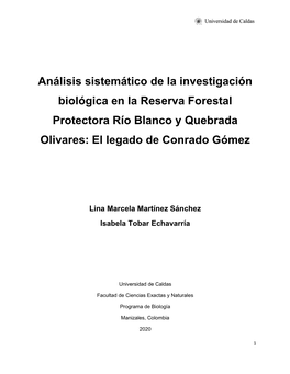Análisis Sistemático De La Investigación Biológica En La Reserva Forestal Protectora Río Blanco Y Quebrada Olivares: El Legado De Conrado Gómez
