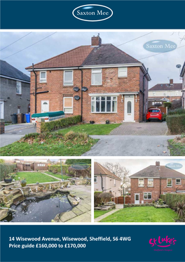 14 Wisewood Avenue, Wisewood, Sheffield, S6 4WG Price Guide £160,000 to £170,000 She Ield’S Hospice 14 Wisewood Avenue Wisewood Price Guide £160,000 to £170,000