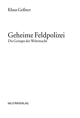 Geheime Feldpolizei Die Gestapo Der Wehrmacht