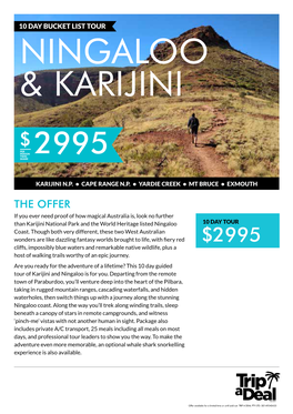 THE OFFER If You Ever Need Proof of How Magical Australia Is, Look No Further Than Karijini National Park and the World Heritage Listed Ningaloo 10 DAY TOUR Coast