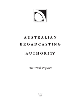 A U S T R a L I a N B R O a D C a S T I N G a U T H O R I TY Annual Report