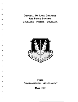 Disposal of the Lake Charles Air Force Station, Calcasieu Parish, LA