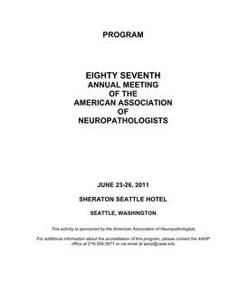 Eighty Seventh Annual Meeting of the American Association of Neuropathologists