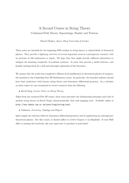 A Second Course in String Theory Conformal Field Theory, Superstrings, Duality and Twistors