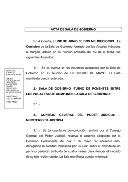 ACTA DE SALA DE GOBIERNO En a Coruña, a UNO DE JUNIO DE DOS