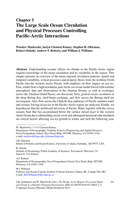 The Large Scale Ocean Circulation and Physical Processes Controlling Pacific-Arctic Interactions