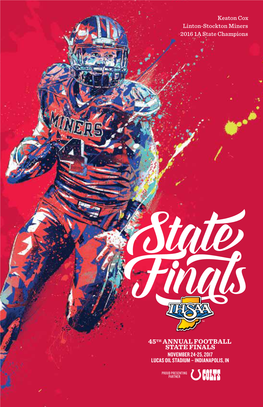 45Th Annual Football State Finals November 24-25, 2017 Lucas Oil Stadium – Indianapolis, In