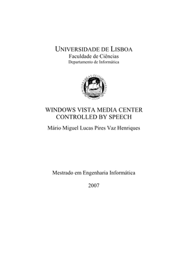 Windows Vista Media Center Controlled by Speech