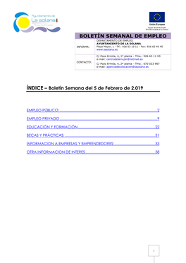 BOLETÍN SEMANAL DE EMPLEO DEPARTAMENTO DE EMPLEO AYUNTAMIENTO DE LA SOLANA INFORMA: Plaza Mayor, 1 - Tlf.: 926 63 10 11 - Fax: 926 63 40 45