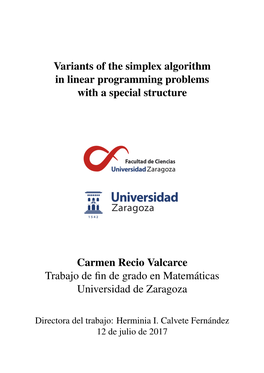 Variants of the Simplex Algorithm in Linear Programming Problems with a Special Structure Carmen Recio Valcarce Trabajo De Fin D