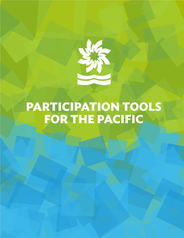 PARTICIPATION TOOLS for the PACIFIC PART 1: Engaging Pacific Civil Society Organizations