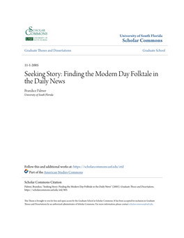 Seeking Story: Finding the Modern Day Folktale in the Daily News Brandice Palmer University of South Florida