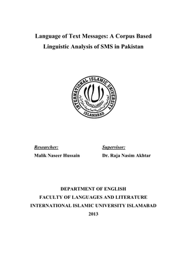 Language of Text Messages: a Corpus Based Linguistic Analysis of SMS in Pakistan