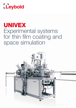 UNIVEX Experimental Systems for Thin Film Coating and Space Simulation 3611 0248 02 Technical Alterations Reserved Experimentation Systems