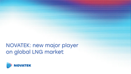 NOVATEK: New Major Player on Global LNG Market NOVATEK in the World