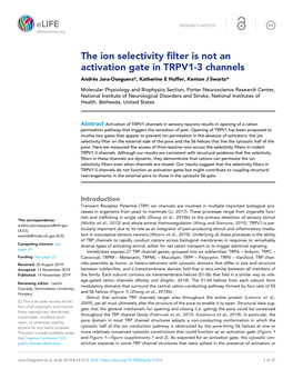 The Ion Selectivity Filter Is Not an Activation Gate in TRPV1-3 Channels Andre´ S Jara-Oseguera*, Katherine E Huffer, Kenton J Swartz*