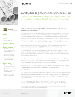 Construction Engineering Consulting Group, Inc. “We Ran Two Or Three Services in Tandem for a Couple of Weeks to See What Would Work Best for Us