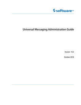 Universal Messaging Administration Guide