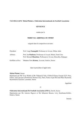 TAS 2016/A/4474 Michel Platini C. Fédération Internationale De Football Association SENTENCE Rendue Par Le TRIBUNAL ARBITRAL