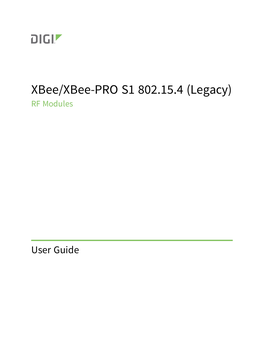 Xbee/Xbee-PRO S1 802.15.4 (Legacy) RF Modules